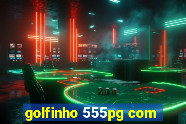 golfinho 555pg com