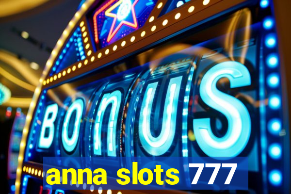 anna slots 777