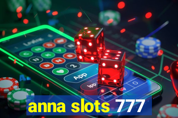 anna slots 777