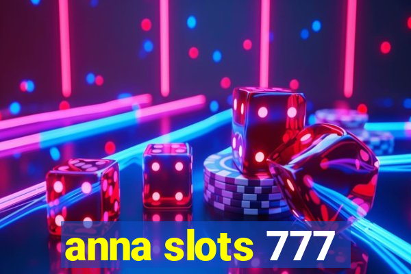 anna slots 777