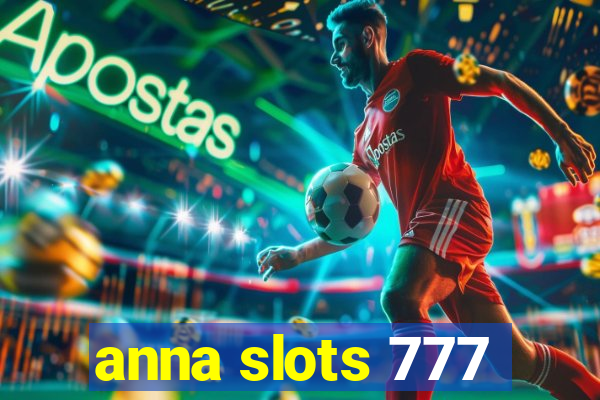 anna slots 777