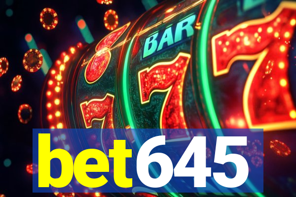 bet645