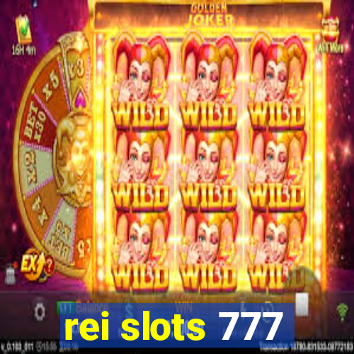 rei slots 777