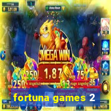 fortuna games 2