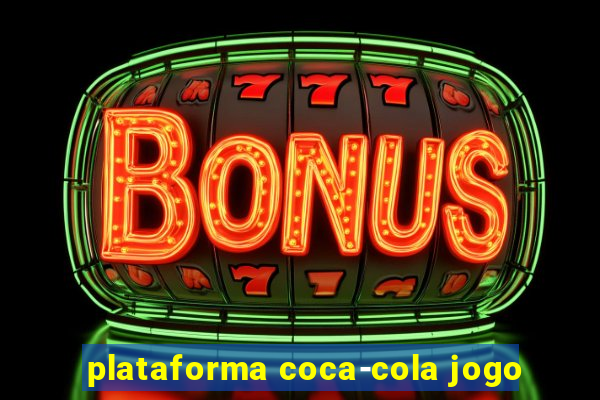 plataforma coca-cola jogo