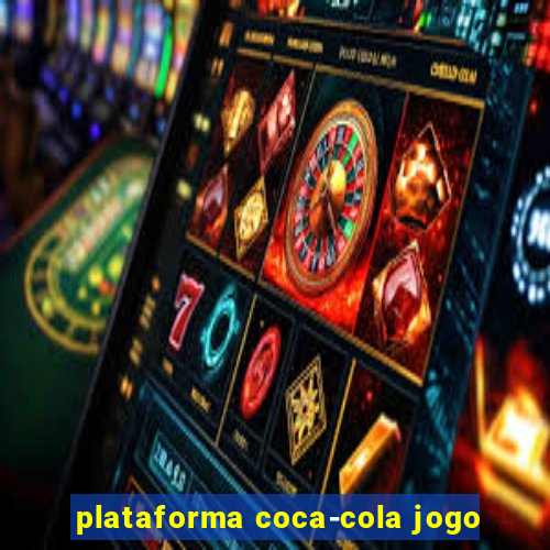 plataforma coca-cola jogo