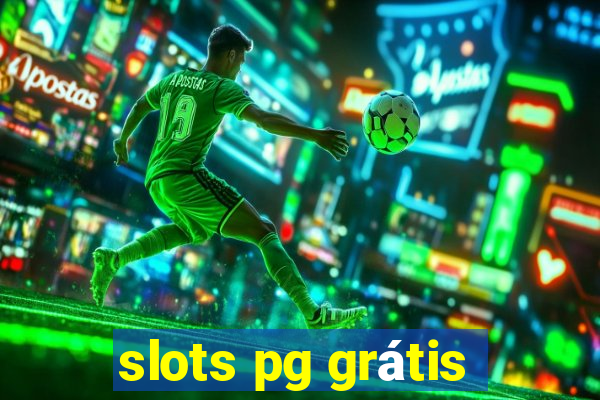 slots pg grátis