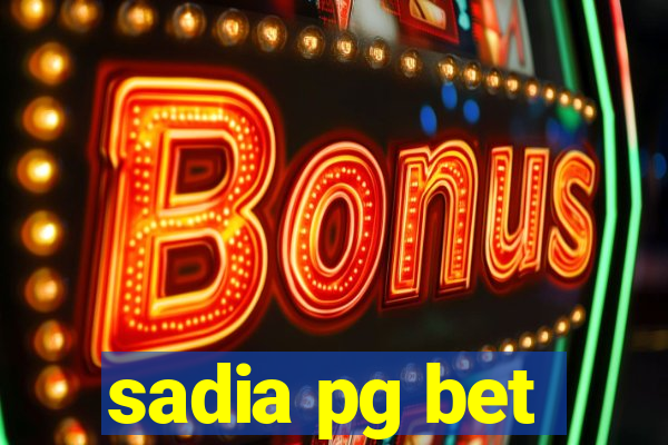 sadia pg bet