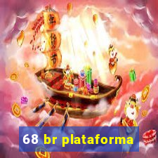 68 br plataforma