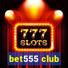 bet555 club