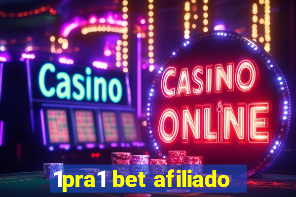 1pra1 bet afiliado