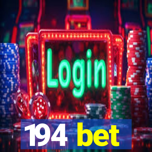 194 bet