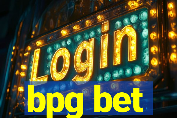 bpg bet