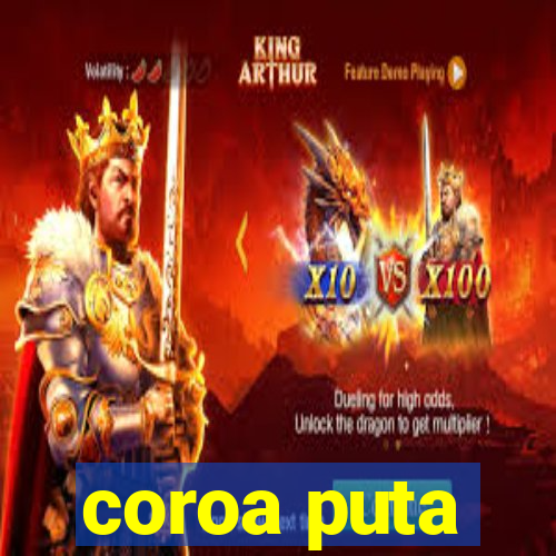 coroa puta