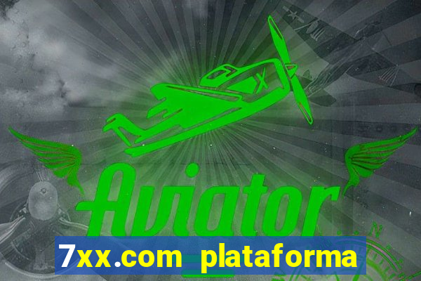 7xx.com plataforma de jogos