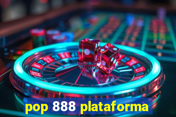 pop 888 plataforma