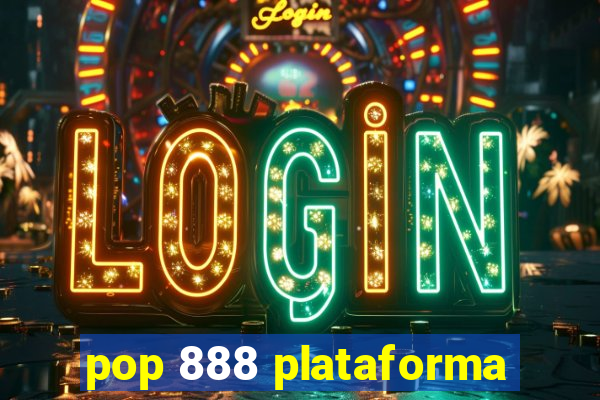 pop 888 plataforma