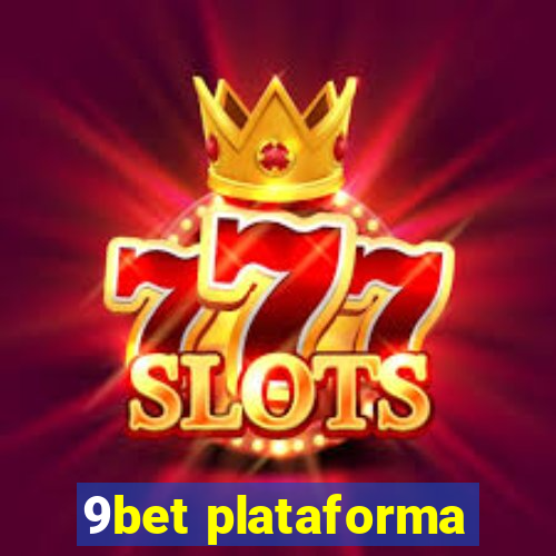 9bet plataforma