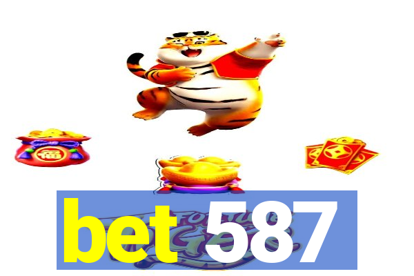 bet 587