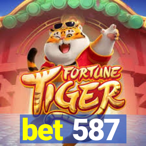 bet 587