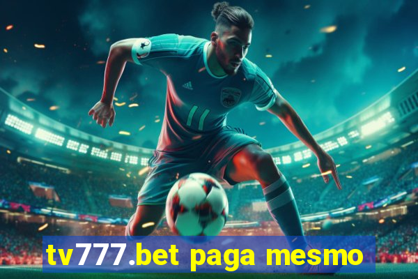 tv777.bet paga mesmo