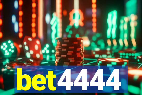 bet4444