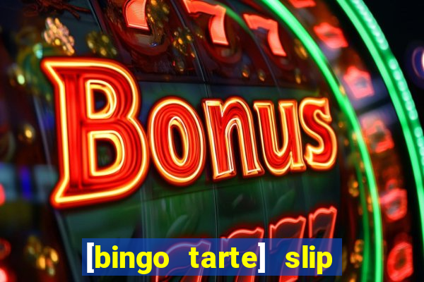 [bingo tarte] slip & stop 1988 part 1