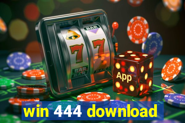 win 444 download