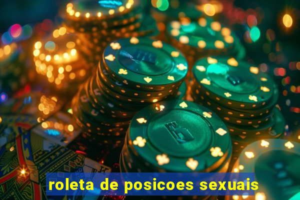 roleta de posicoes sexuais