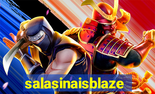 salasinaisblaze