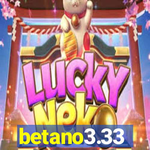 betano3.33