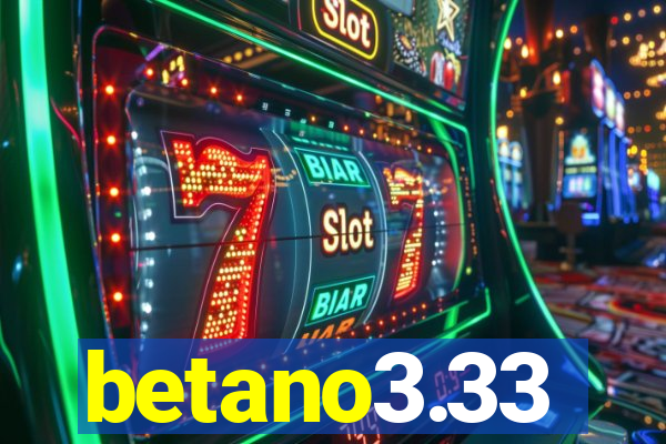 betano3.33