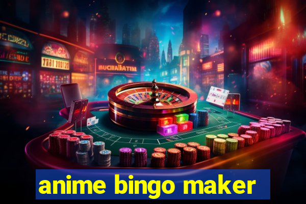 anime bingo maker