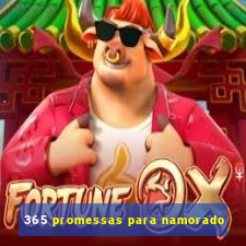 365 promessas para namorado