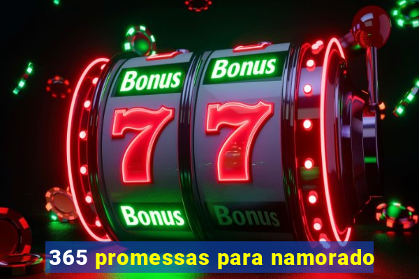 365 promessas para namorado