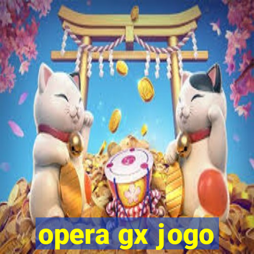 opera gx jogo