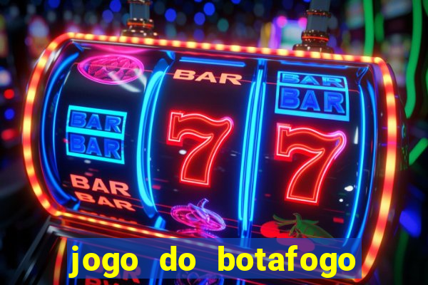 jogo do botafogo ao vivo em hd