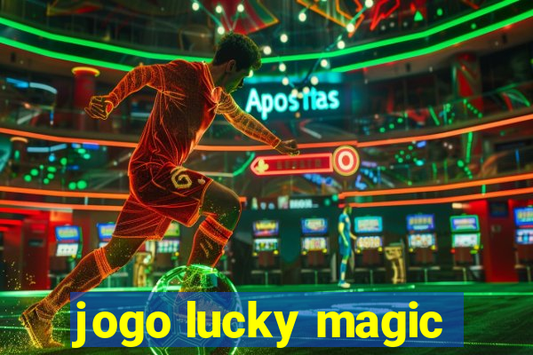 jogo lucky magic