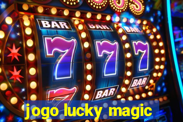 jogo lucky magic