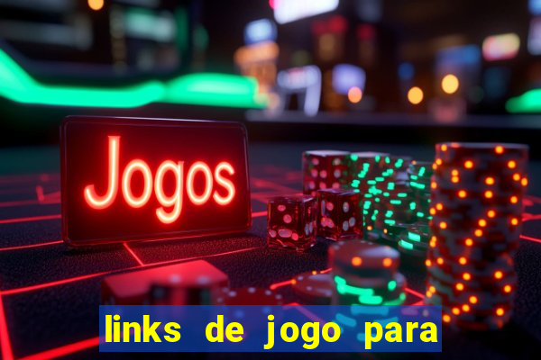 links de jogo para ganhar dinheiro