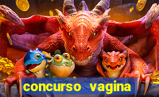 concurso vagina mais linda