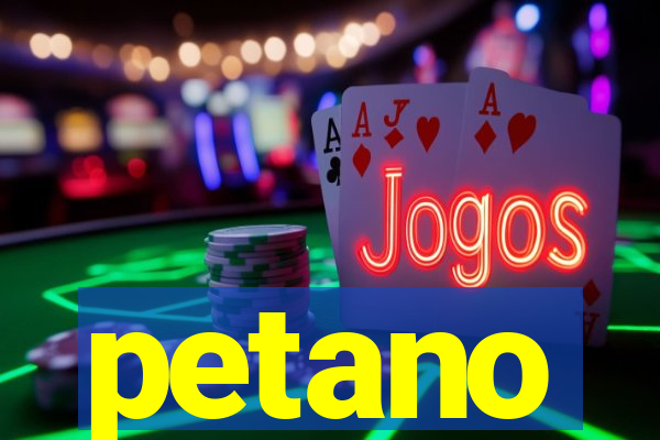 petano