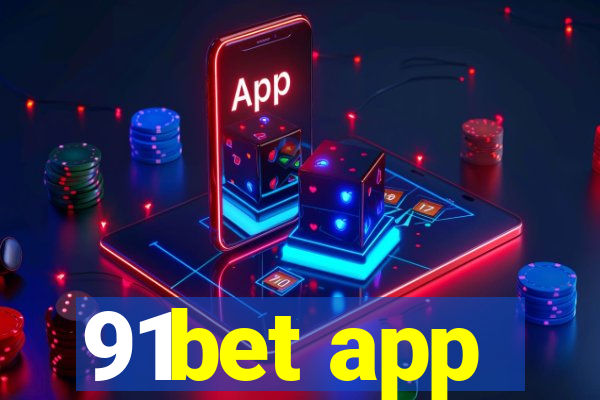 91bet app