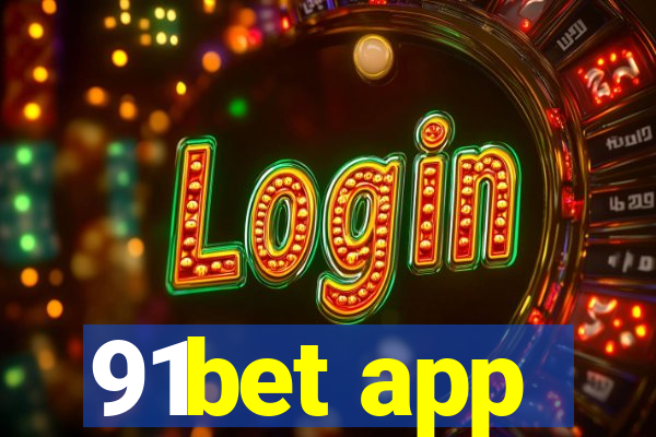 91bet app