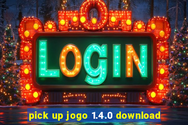 pick up jogo 1.4.0 download