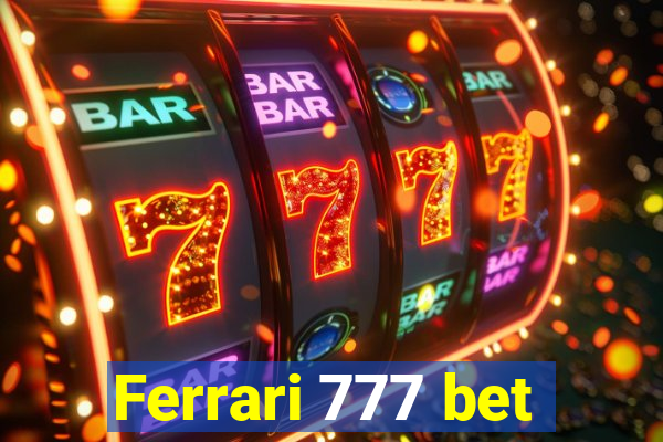 Ferrari 777 bet