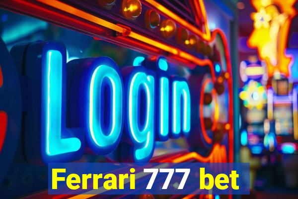 Ferrari 777 bet