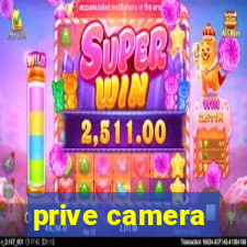 prive camera