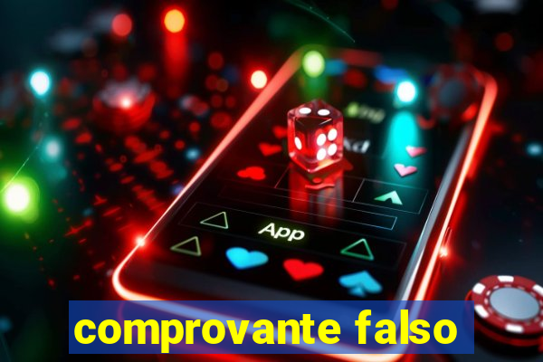 comprovante falso