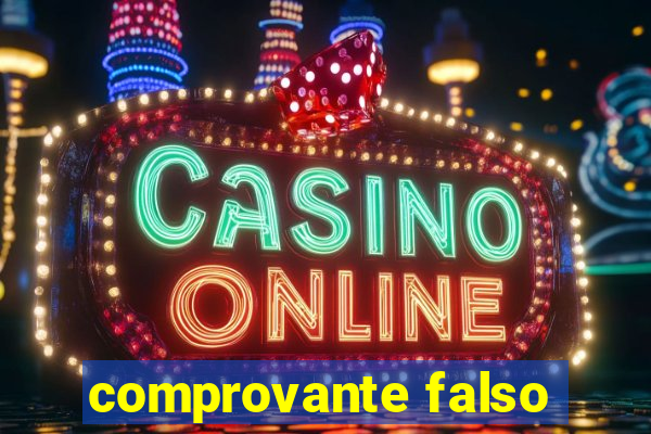 comprovante falso